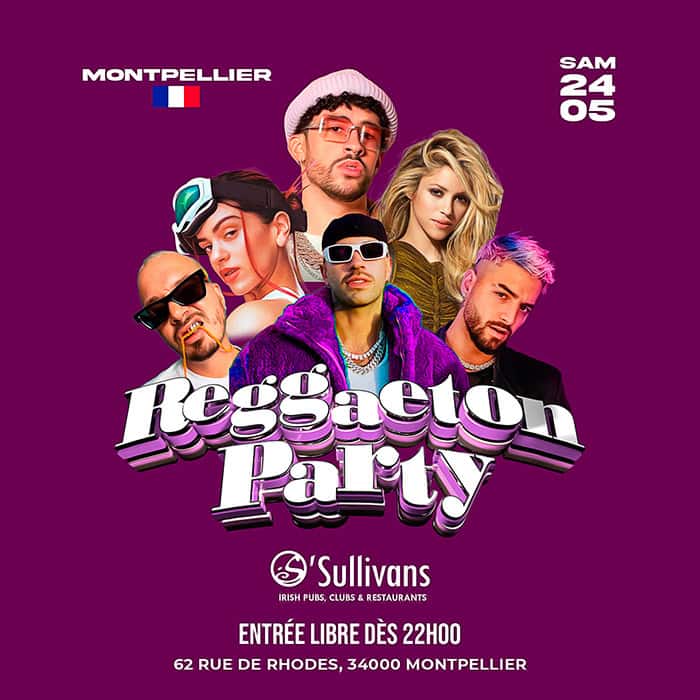 soirée Reggaeton Party samedi 24 mai O'Sullivans Montpellier
