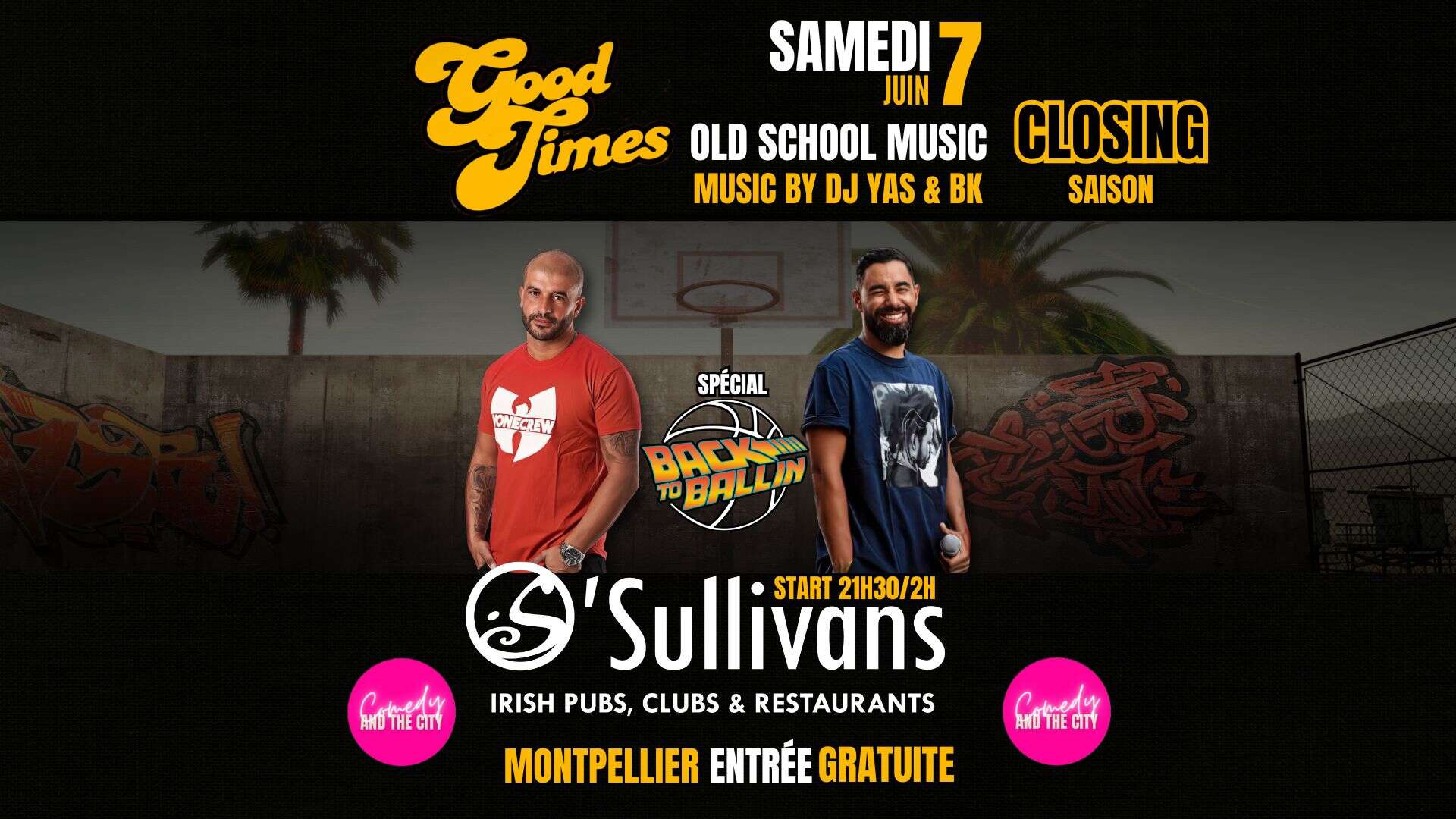 Good Times 7 juin O’Sullivans Montpellier