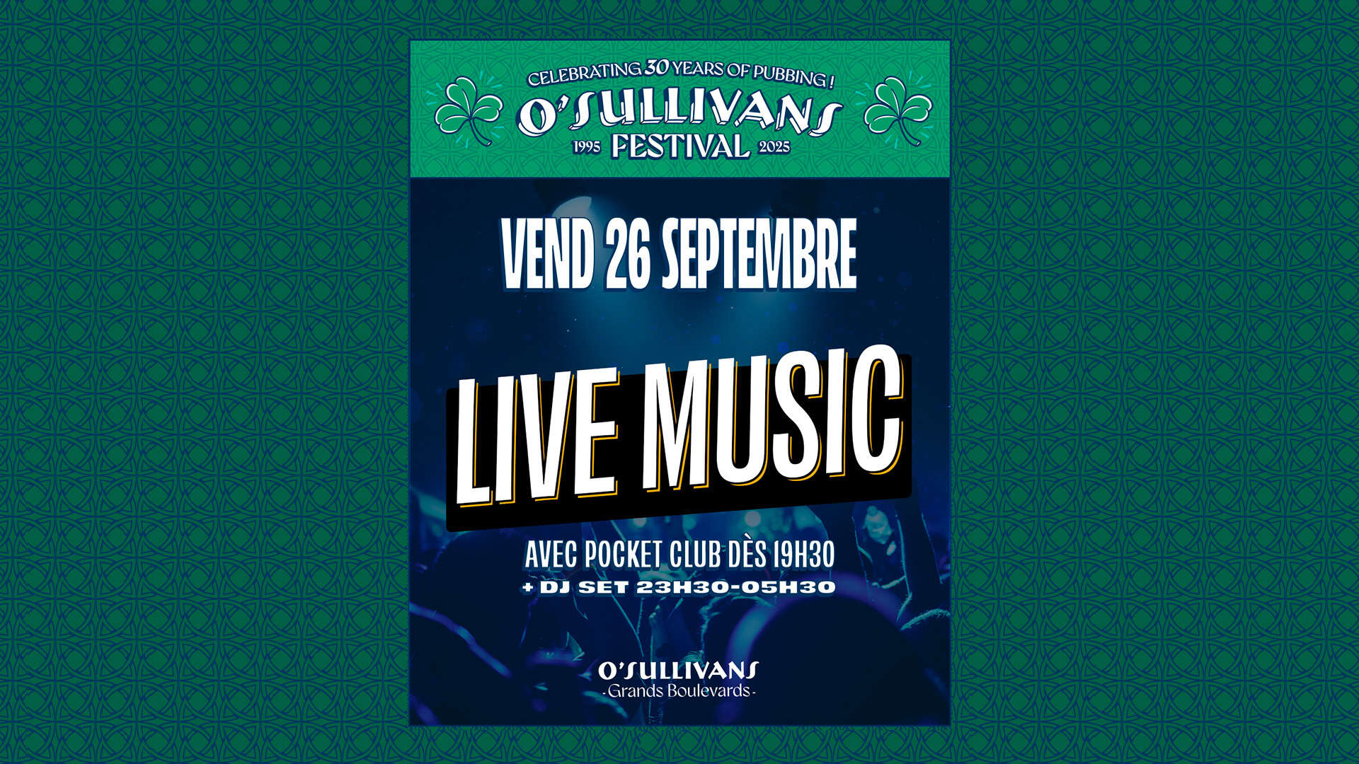 30 ans O'Sullivans Festival GRANDS BOULEVARDS