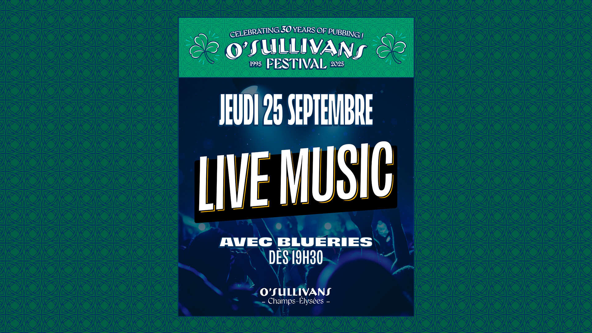 30 ans O'Sullivans Festival CHAMPS-ELYSEE