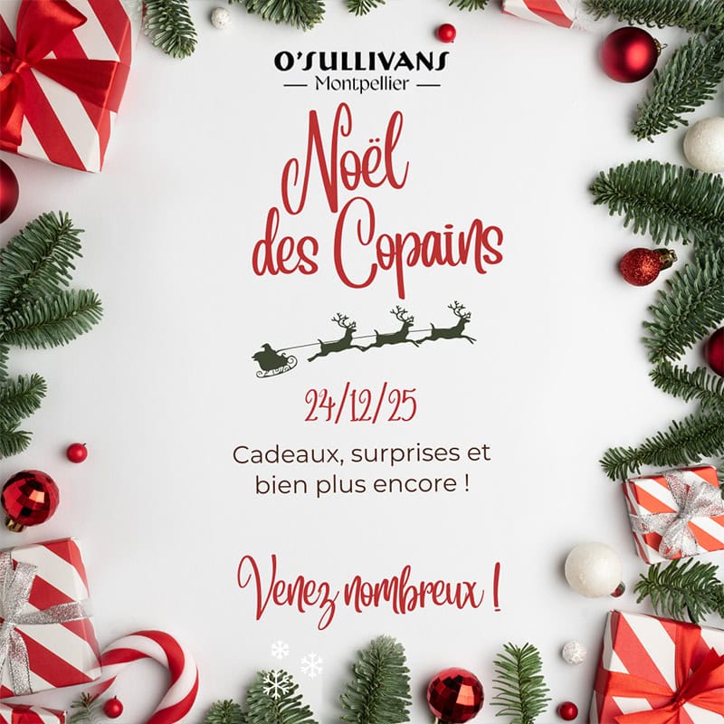 Noel des copains O'Sullivans Pub Montpellier